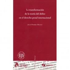 LA TRANSFORMACIÓN DE LA TEORÍA DEL DELITO EN EL DERECHO PENAL